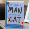 Boxer Gifts Βιβλίο Who Needs A Man When You Have A Cat (YHU0843)